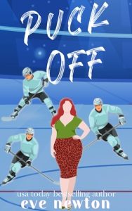 puck off, eve newton