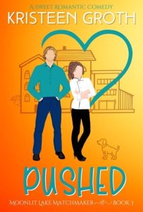 pushed, kristeen groth