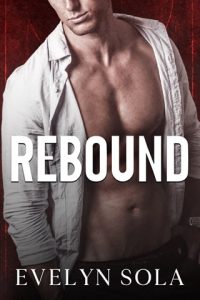 rebound, evelyn sola