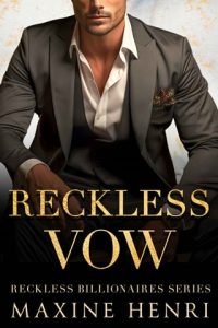 reckless vow, maxine henri