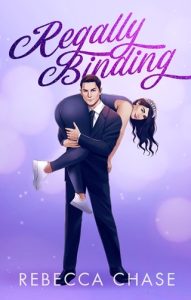 regally binding, rebecca chase