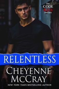 relentless, cheyenne mccray