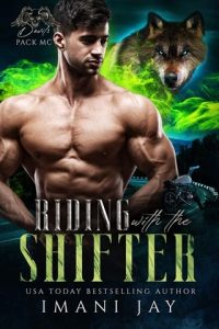 riding with shifter, imani jay