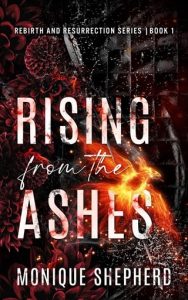 rising from ashes, monique shepherd