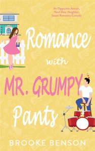 romance grumpy pants, brooke benson