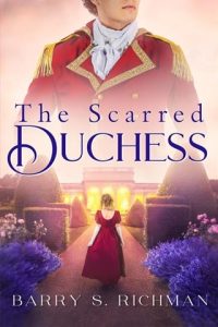 scarred duchess, barry s richman