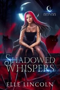 shadowed whispers, elle lincoln