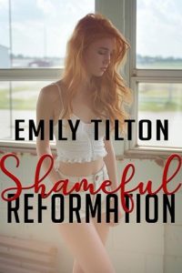 shameful reformation, emily tilton