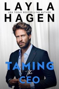taming ceo, layla hagen