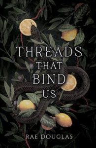 threads that bind us, rae douglas