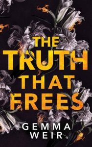 truth that frees, gemma weir
