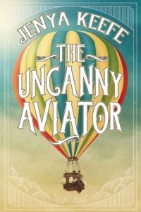 uncanny aviator, jenya keefe