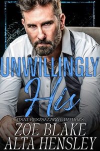 unwilling his, zoe blake