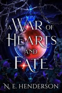 war of hearts fate, ne henderson