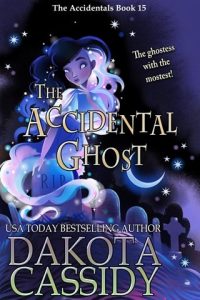accidental ghost, dakota cassidy