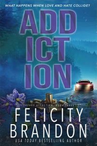 addiction, felicity brandon