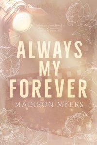 always my forever, madison myers