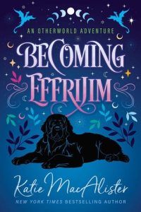 becoming effrijim, katie macalister