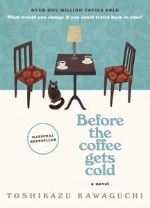 before coffee gets cold, toshikazu kawaguchi