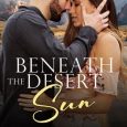 beneath desert sun kaylee ryan