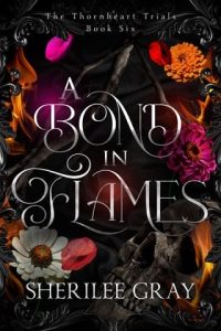 bond in flames, sherilee greay