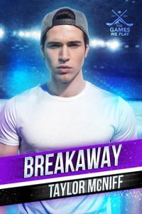 breakaway, taylor mcniff