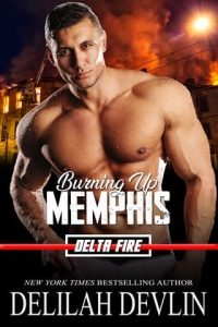 burning up memphis, delilah devlin