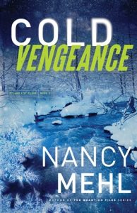 cold vengeance, nancy mehl