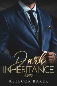 dark inheritance, rebecca baker