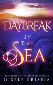 daybreak by sea, gisele briseia