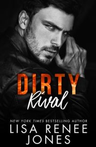 dirty rival, lisa renee jones