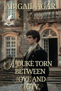 duke torn between love, abigail agar