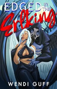 edged erlking, wendi guff