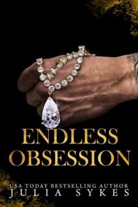 endless obsession, julia sykes