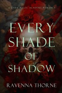 every shade, ravenna thorne