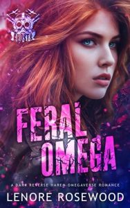 feral omega, lenore rosewood