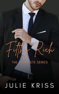 filthy rich, julie kriss
