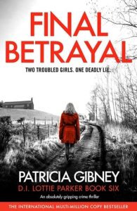 final betrayal, patricia gibney