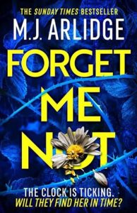 forget me not, mj arlidge