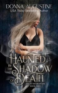 haunted by shadow death, donna augustine