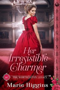 her irresistible charmer, marie higgins