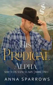 his prodigal alpha, anna sparrows