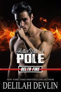 hotter with pole, delilah devlin