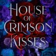 house crimson kisses ruby roe