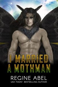 i married mothman, regine abel