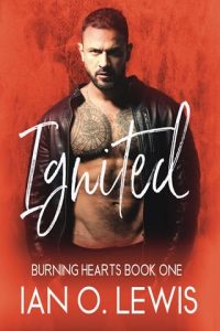 ignited, ian o lewis