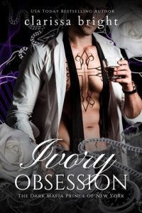 ivory obsession, clarissa bright