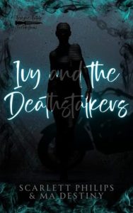 ivy and deathstalkers, scarlett philips