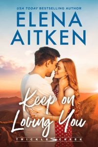 keep on loving you, elena aitken