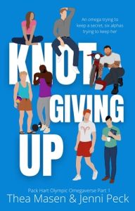 knot giving up, thea masen